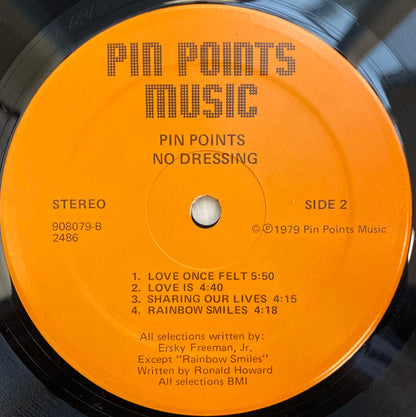 Pin Points - No Dressing [1979 US Original Press - Pin Points Music 908079-2486] (LP)_4