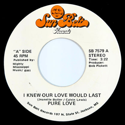 Pure Love - I Knew Our Love Would Last / D.I.S.C.O. Spells Disco [1978 US Original Press - Sun Belt SB 7579] (7inch)_1