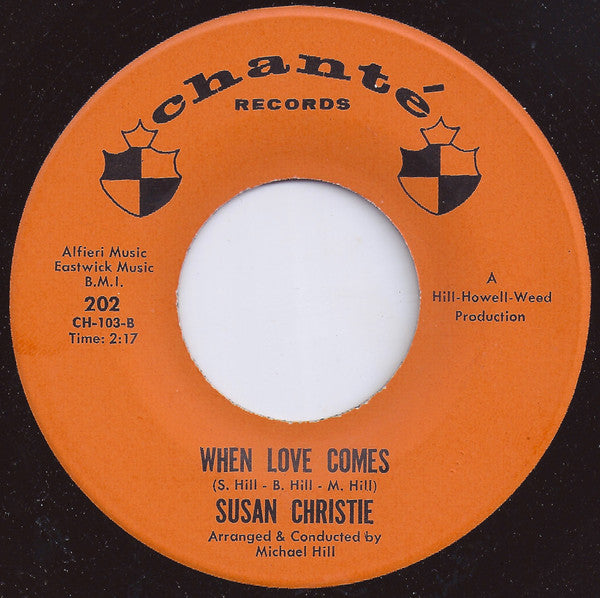 Susan Christie - No One Can Hear You Cry / When Love Comes [1966 US Original Press - Chante 202] (7inch)_2