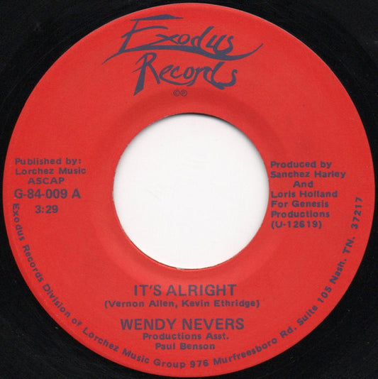 Wendy Nevers - It's Alright / When Love Comes [1984 US Original Press - Exodus G-84-009] (7inch)_1