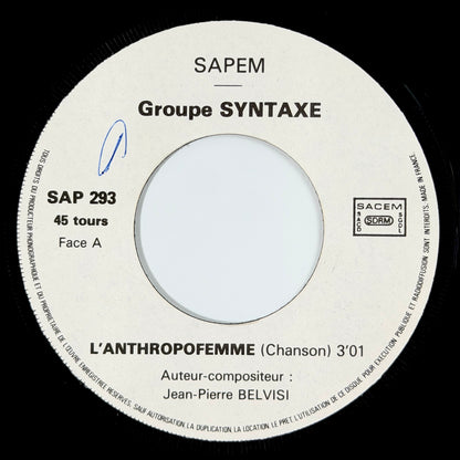 Syntaxe - L'Anthropofemme (Chanson) / (Orchestral) [1981 France Original Press - Sapem SAP 293] (7inch)_3