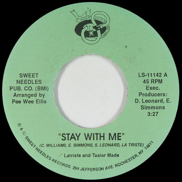 Latriste and Taalor Made - Stay With Me / If Your Love Is Real [- US Original Press - Sweet Needles LS-11142] (7inch)_1