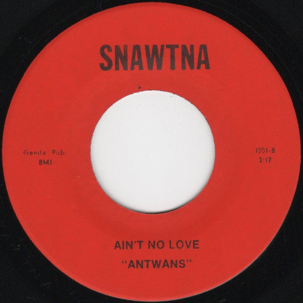 Antwans - You Got That Right [1971 US Original Press - Snawtna 1001] (7inch)_2