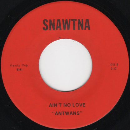 Antwans - You Got That Right [1971 US Original Press - Snawtna 1001] (7inch)_2