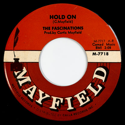 Fascinations - Hold On / Such A Fool [1968 US Original Press - Mayfield M-7718] (7inch)_1