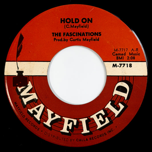 Fascinations - Hold On / Such A Fool [1968 US Original Press - Mayfield M-7718] (7inch)_1