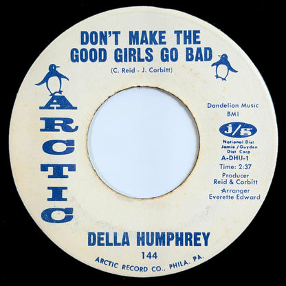 Della Humphrey - Don't Make The Good Girls Go Bad / Your Love Is All I Need [1968 US Original Press - Arctic 144] (7inch)_1