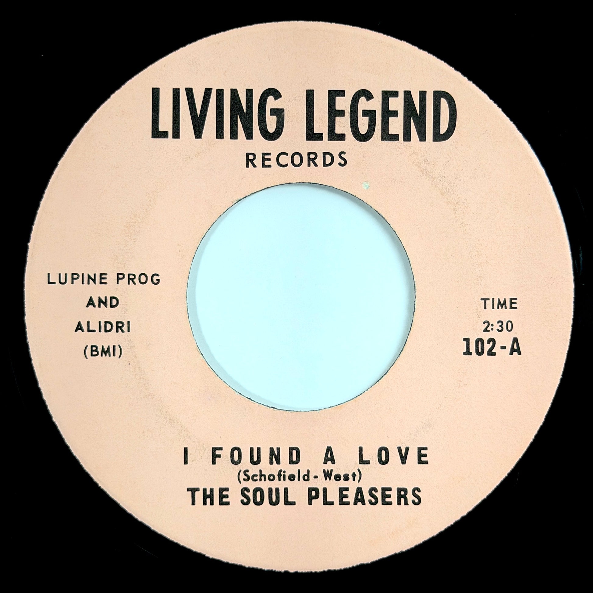 Soul Pleasers - I Found A Love / Baby Don't Cry [1966 US Original Press - Living Legend 102] (7inch)_1