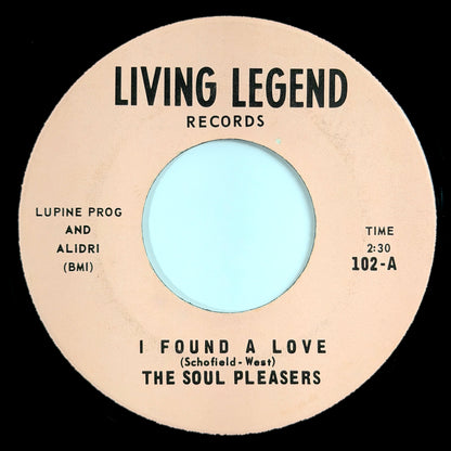 Soul Pleasers - I Found A Love / Baby Don't Cry [1966 US Original Press - Living Legend 102] (7inch)_1