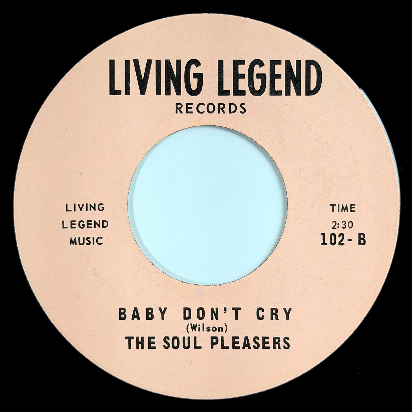 Soul Pleasers - I Found A Love / Baby Don't Cry [1966 US Original Press - Living Legend 102] (7inch)_2