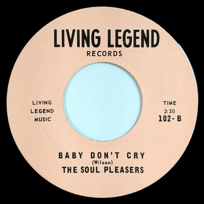 Soul Pleasers - I Found A Love / Baby Don't Cry [1966 US Original Press - Living Legend 102] (7inch)_2