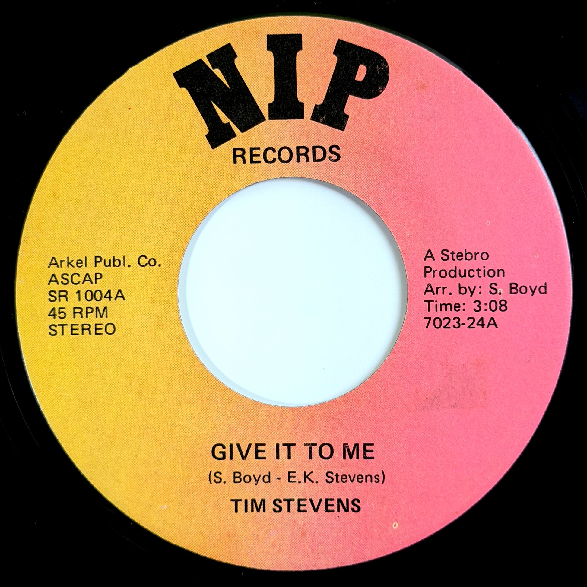 Tim Stevens - Give It To Me / Instrumental [1977 US Original Press - Nip SR 1004] (7inch)_1