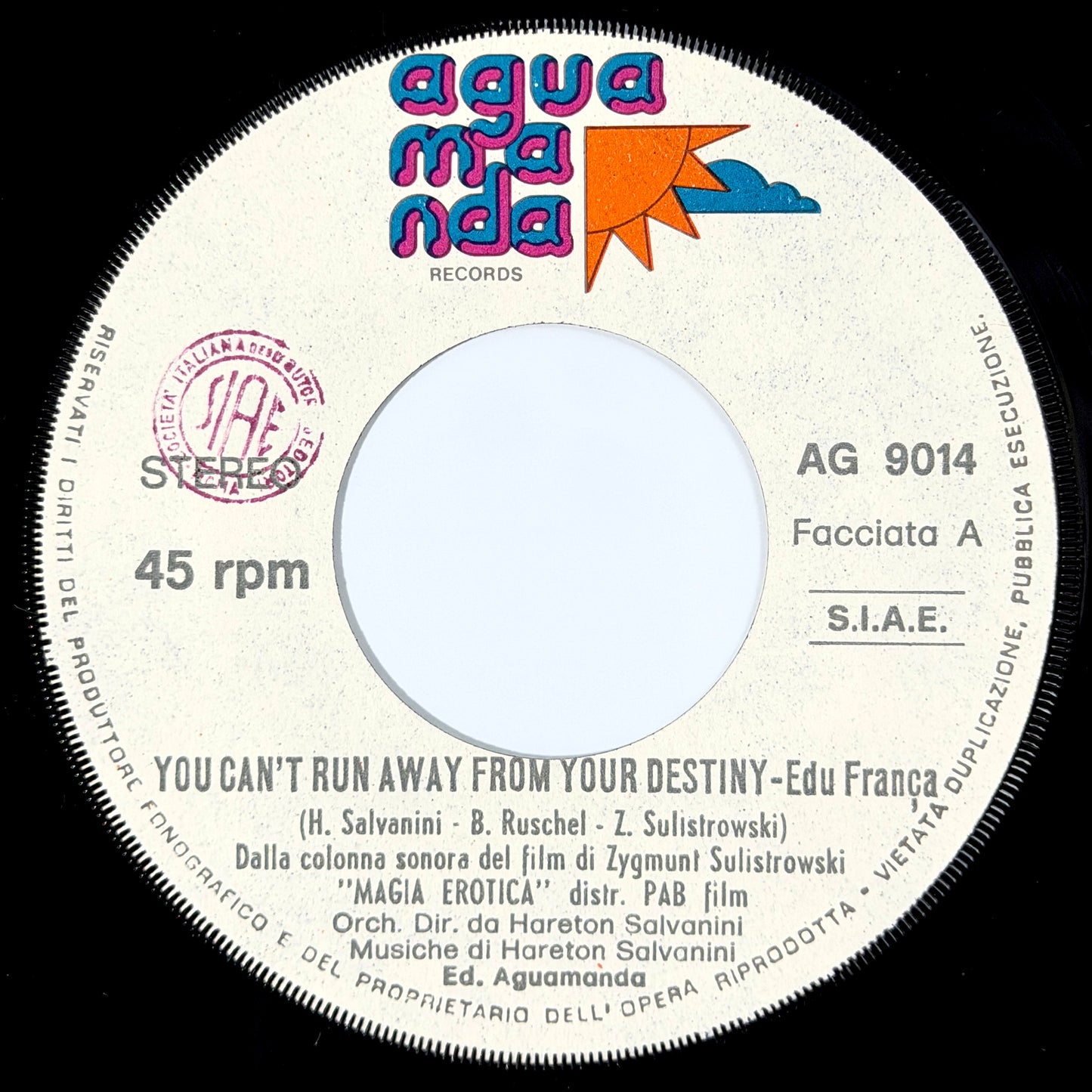 Hareton Salvanini - You Can't Run Away From Your Destiny / Copacabana Rock [1973 Italy Original Press - Aguamanda AG 9014] (7inch)_2