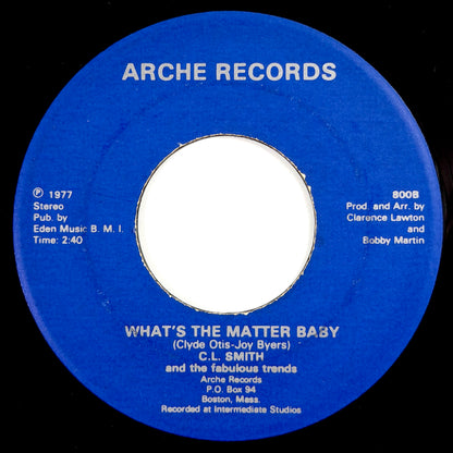 C.L. Smith and Fabulous Trends - Touch Me / What's The Matter Baby [1977 US Original Press - Arche C736] (7inch)_2