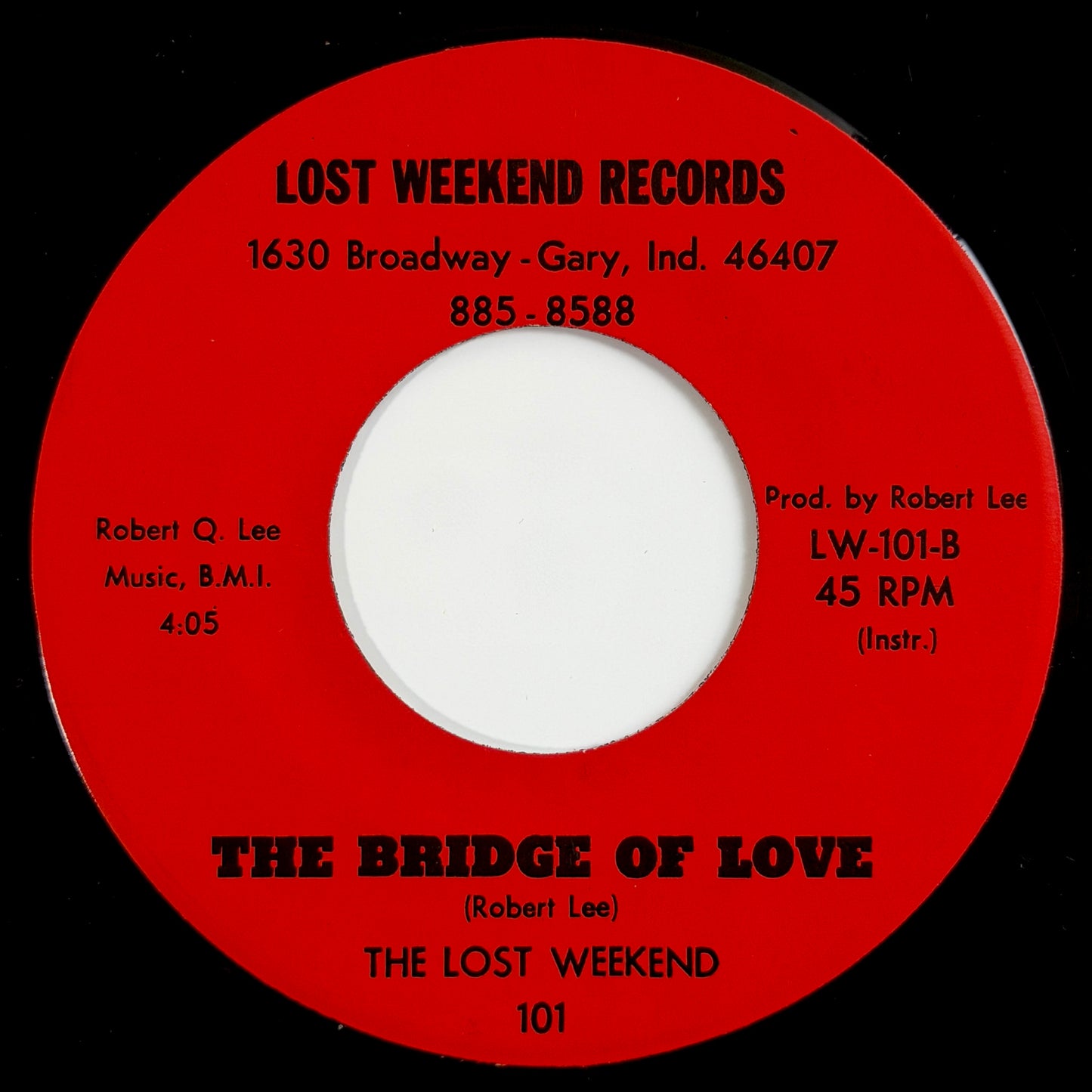 Lost Weekend - Bridge Of Love / Instrumental [- US Original Press - Lost Weekend LW-101] (7inch)_2