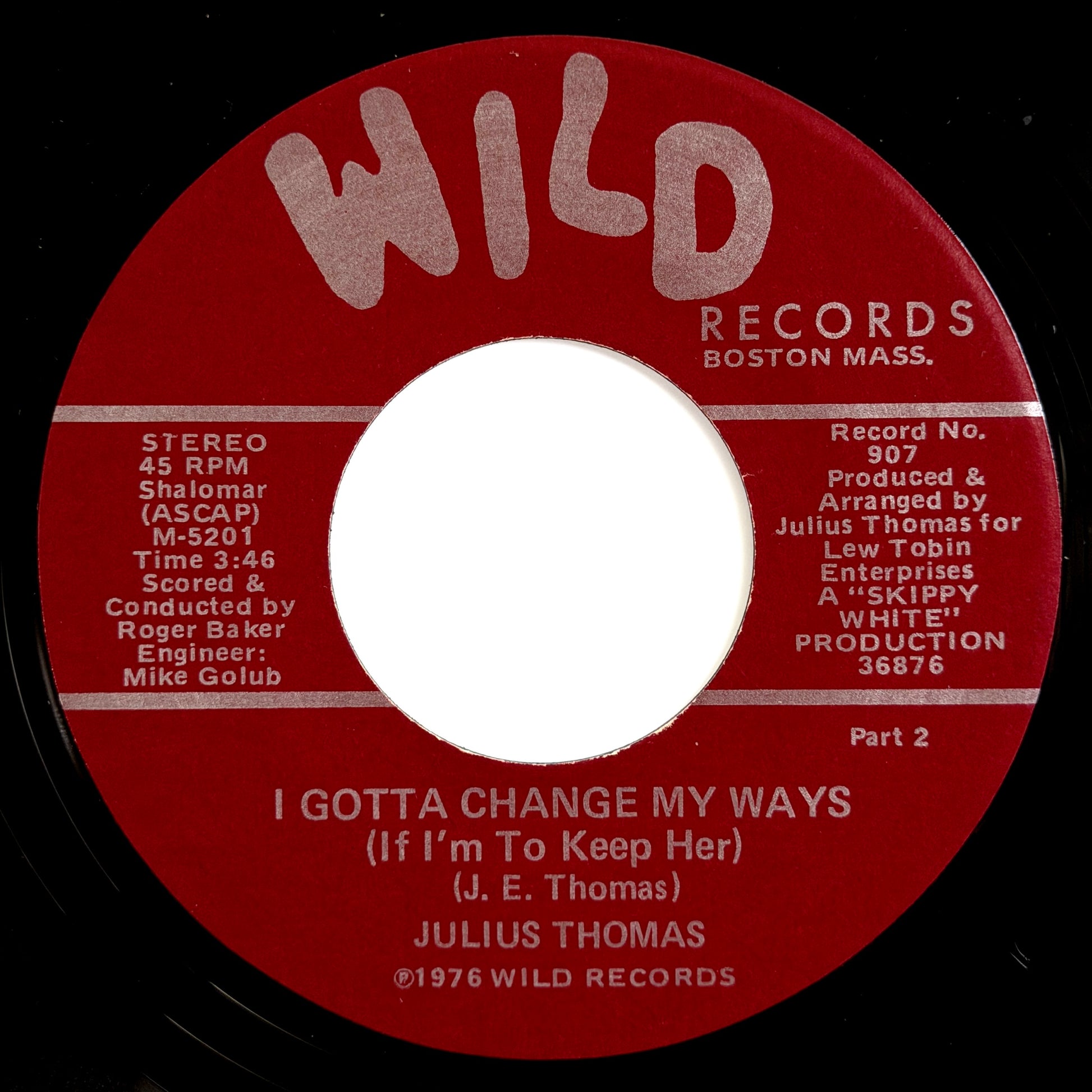 Julius Thomas - I Gotta Change My Ways / Part 2 [1976 US Original Press - Wild 907] (7inch)_2