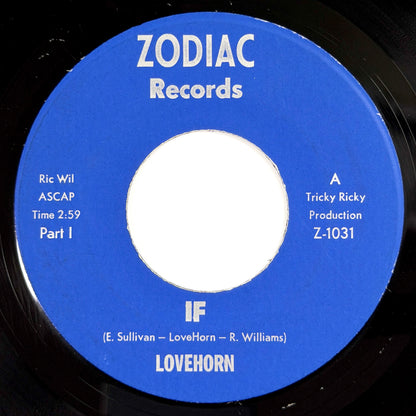 Lovehorn - IF / Part 2 [- US Original Press - Zodiac Z-1031] (7inch)_1