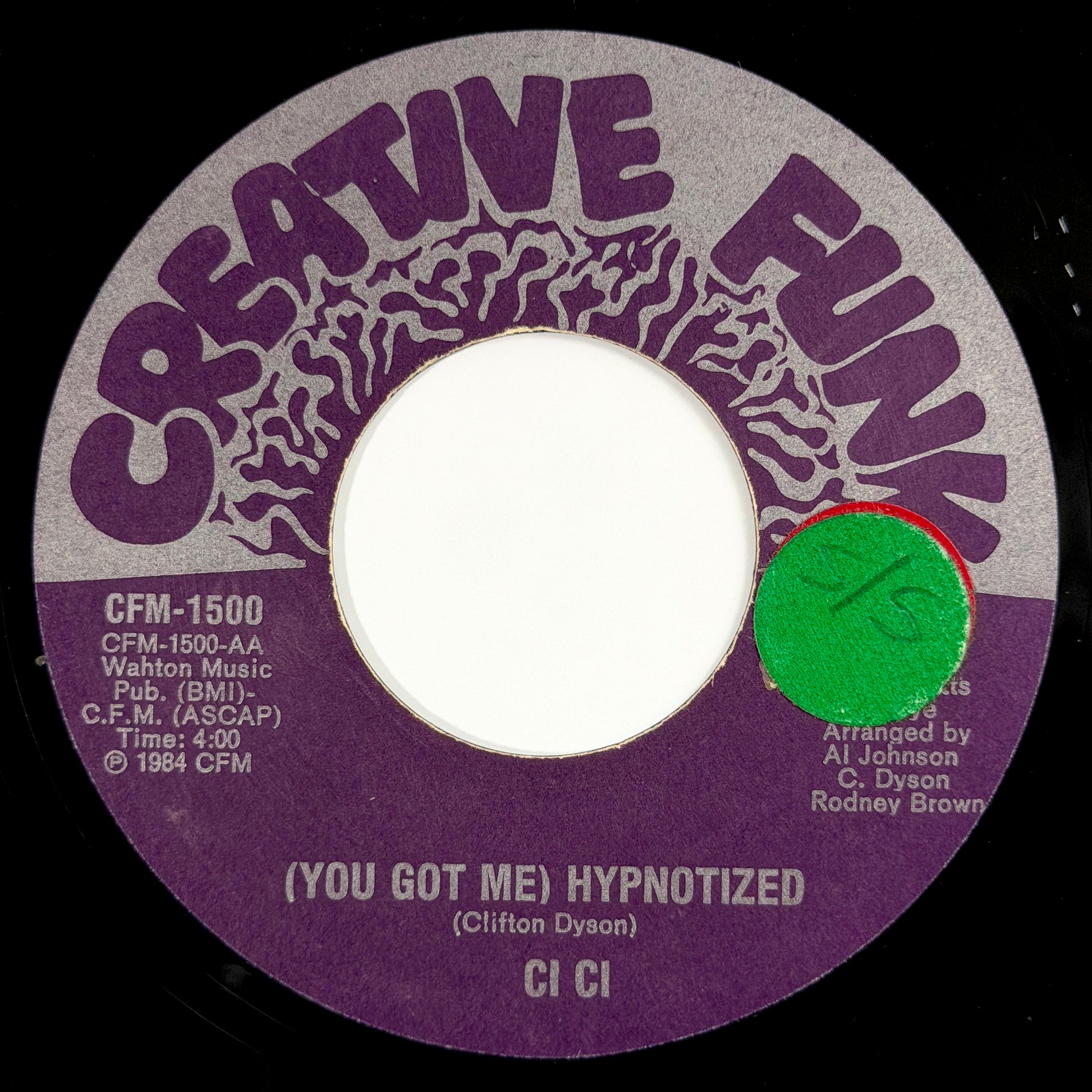 Ci Ci - (You Got Me) Hypnotized [1984 US Original Press - Creative Funk CFM 1500] (7inch)_2