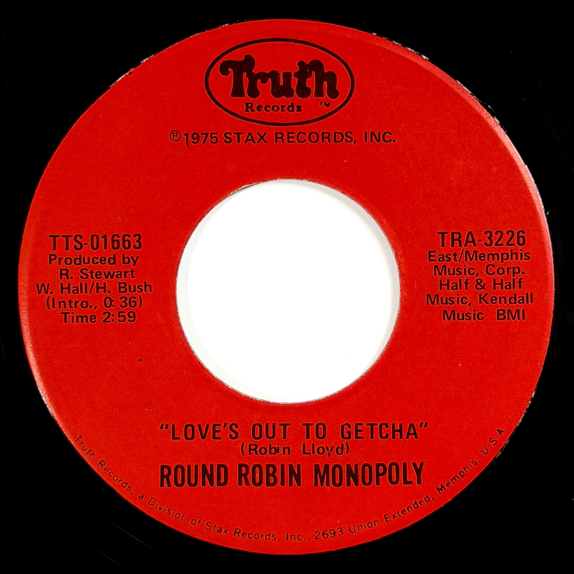 Round Robin Monopoly - Love's Out To Getcha / Average Man [1975 US Original Press - Truth TRA-3226] (7inch)_1
