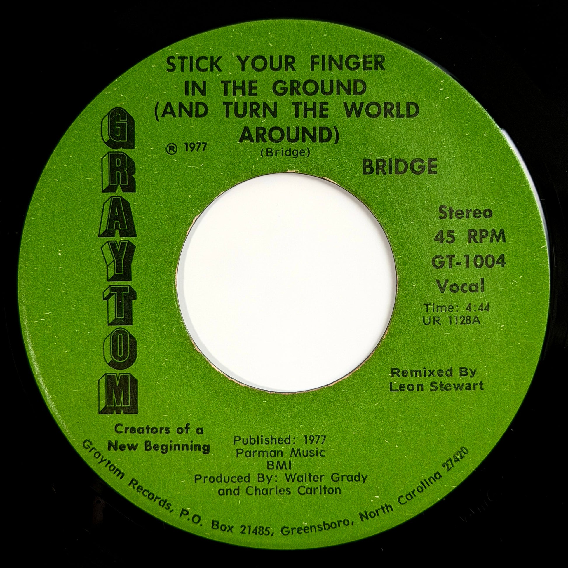 Bridge - Stick Your Finger In The Ground (And Turn The World Around) / Instrumental [1977 US Original Press - Graytom GT-1004] (7inch)_1