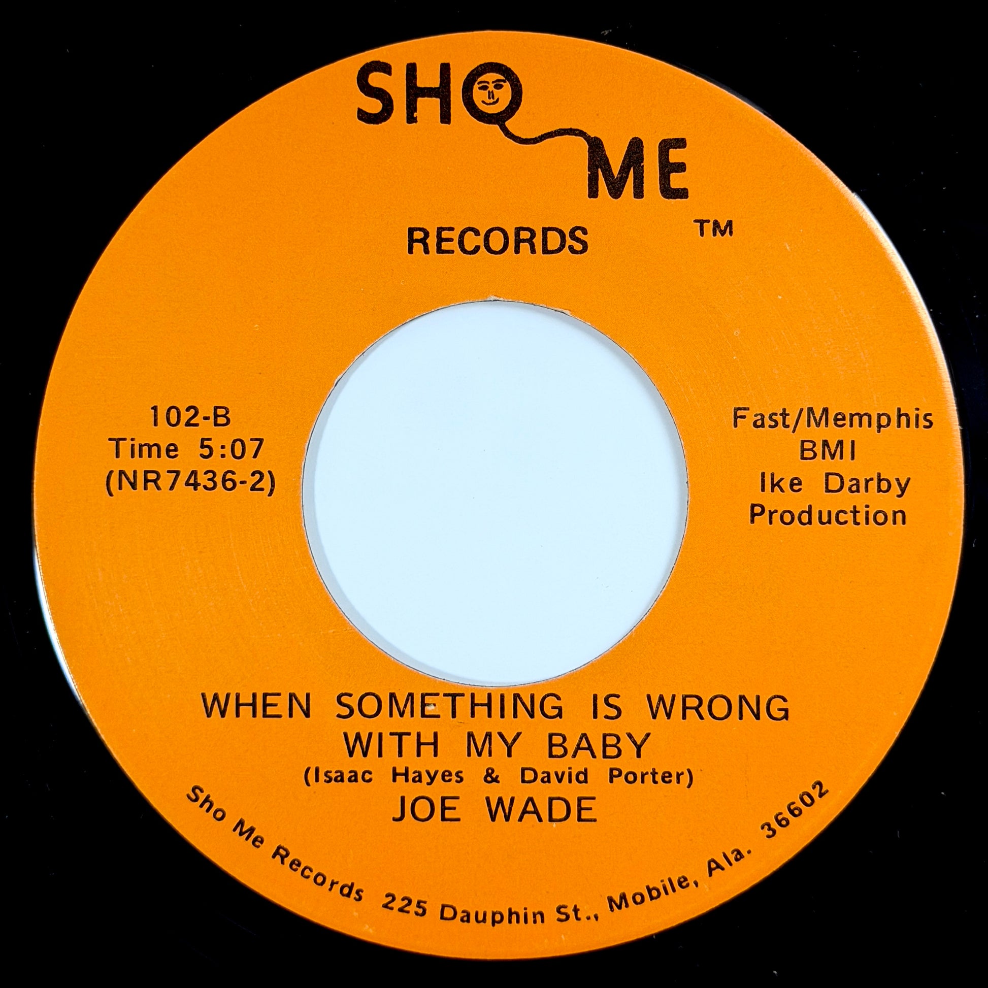 Joe Wade - That's How Strong My Love Is / When Something Is Wrong With My Baby [1976 US Original Press - Sho Me 102] (7inch)_2