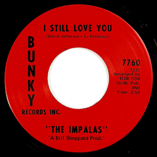 Impalas - I Still Love You / What Should He Do [1968 US Original Press - Bunky 7760] (7inch)_1