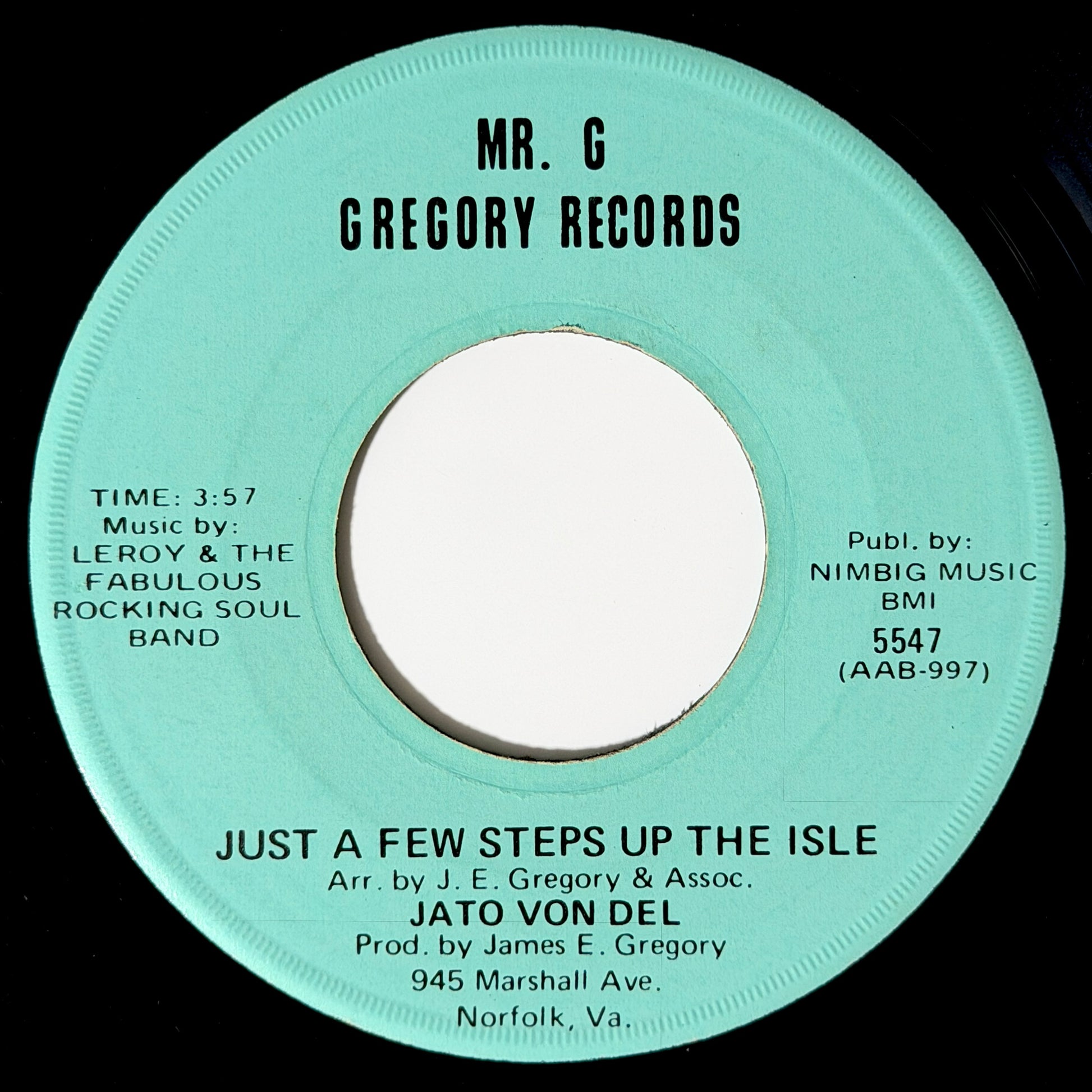 Jato Von Del - Just A Few Steps Up The Isle / Have You Ever Been In Love? [1972 US Original Press - Mr. G Gregory 5547] (7inch)_1