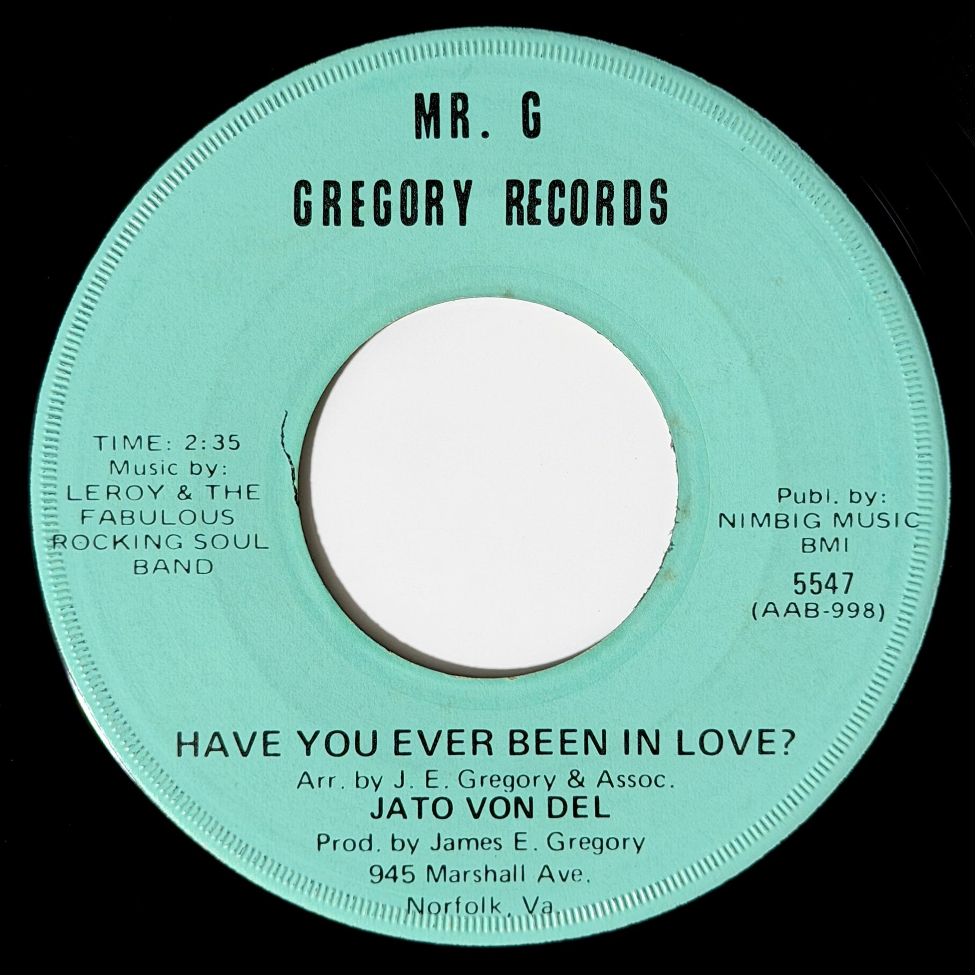 Jato Von Del - Just A Few Steps Up The Isle / Have You Ever Been In Love? [1972 US Original Press - Mr. G Gregory 5547] (7inch)_2