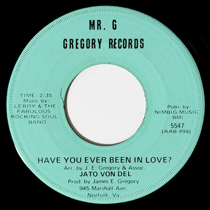 Jato Von Del - Just A Few Steps Up The Isle / Have You Ever Been In Love? [1972 US Original Press - Mr. G Gregory 5547] (7inch)_2