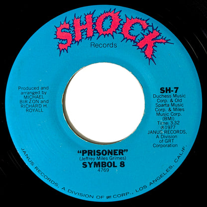 Symbol 8 - Prisoner / Love's A Brand New Word [1977 US Original Press - Shock SH-7] (7inch)_2