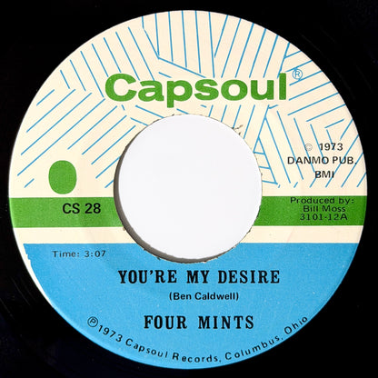 Four Mints - You're My Desire / You Want To Come Back [1973 US Reissue - Capsoul CS 28] (7inch)_1