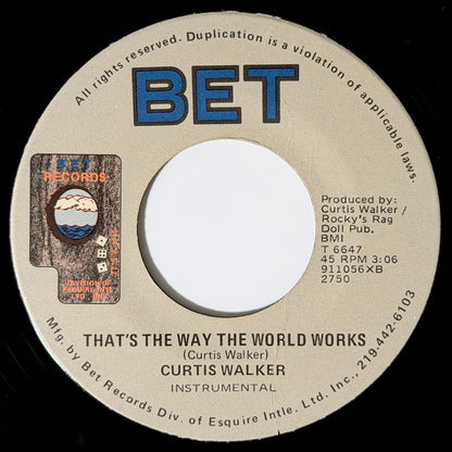 Curtis Walker - That's The Way The World Works / Instrumental [1979 US Original Press - Bet T 6647] (7inch)_2