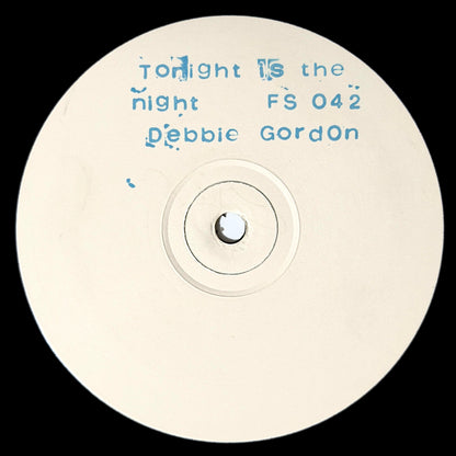 Debbie Gordon - Tonight Is The Night [- UK Promo Copy - Fine Style FS 042] (12inch)_1