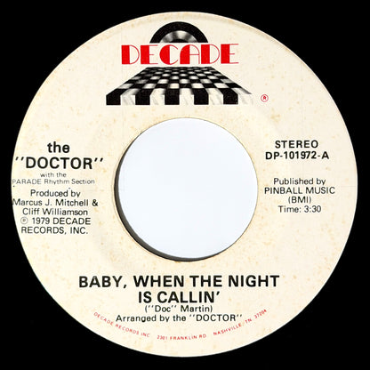 Doctor With Parade Rhythm Section - Baby, When The Night Is Callin' / Where Would I Be [1979 US Original Press - Decade DP 101972] (7inch)_1