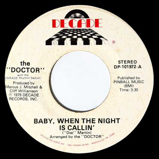 Doctor With Parade Rhythm Section - Baby, When The Night Is Callin' / Where Would I Be [1979 US Original Press - Decade DP 101972] (7inch)_1