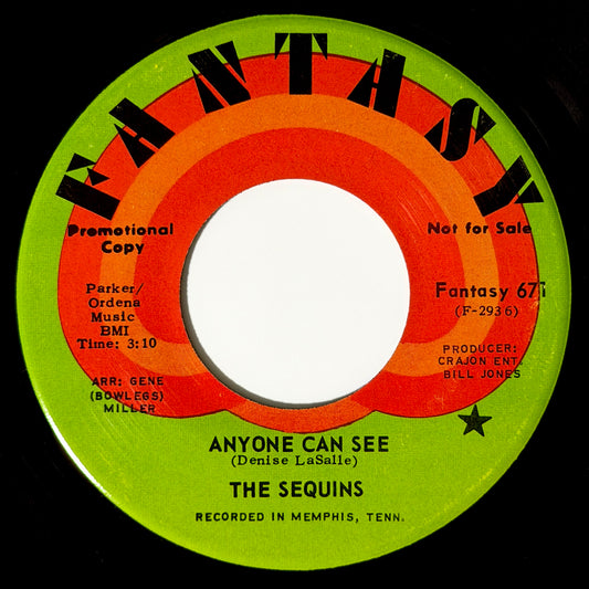 Sequins - Anyone Can See / I Get What I Want [1971 US Promo Copy - Fantasy 671] (7inch)_1