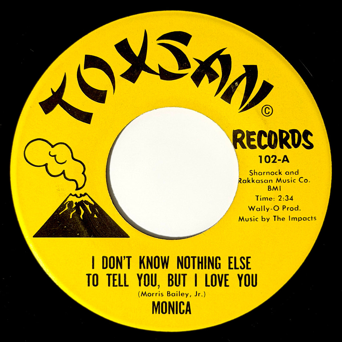 Monica - I Don't Know Nothing Else To Tell You, But I Love You / Won't You Come Back [1971 US Original Press - Toxsan 102] (7inch)_1