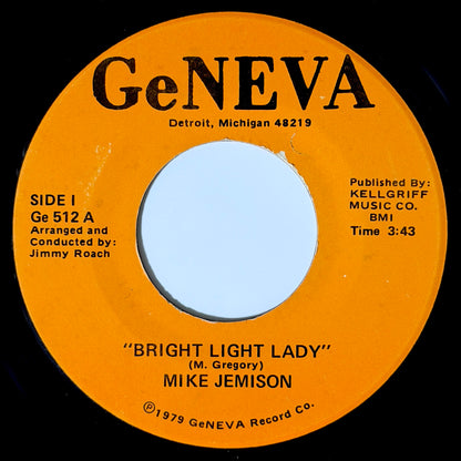 Mike Jemison - Bright Light Lady / Geritol Funk [1979 US Original Press - Geneva Ge 512] (7inch)_1