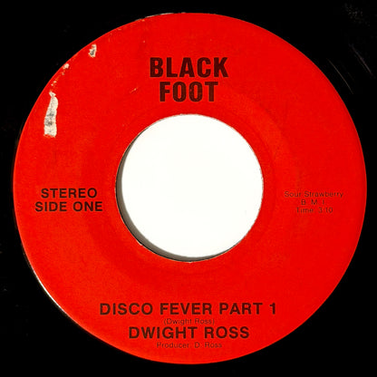 Dwight Ross - Disco Fever Part 1 / Part 11 [- US Original Press - Black Foot 001] (7inch)_1