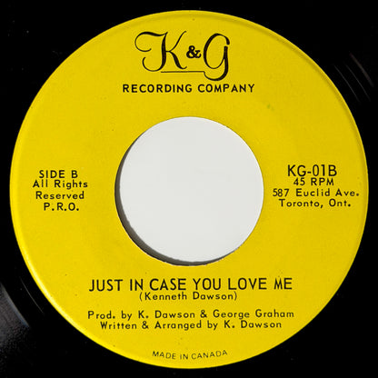 Kenneth Dawson - I Always Love You / Just In Case You Love Me [- Canada Original Press - K&G KG-01] (7inch)_2