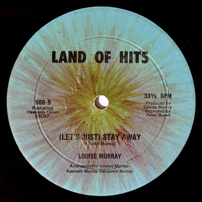 Louise Murray - Did You Notice / (Let's Just) Stay Away [- US Original Press - Land Of Hits 608] (12inch)_1