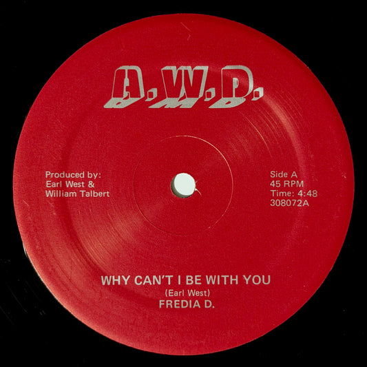 Fredia D. - Why Can't I Be With You / Instrumental [1983 US Original Press - A.W.D. 308072] (12inch)_1