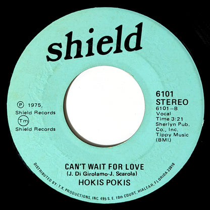 Hokis Pokis - Nowhere / Can't Wait For Love [1975 US Original Press - Shield 6101] (7inch)_1