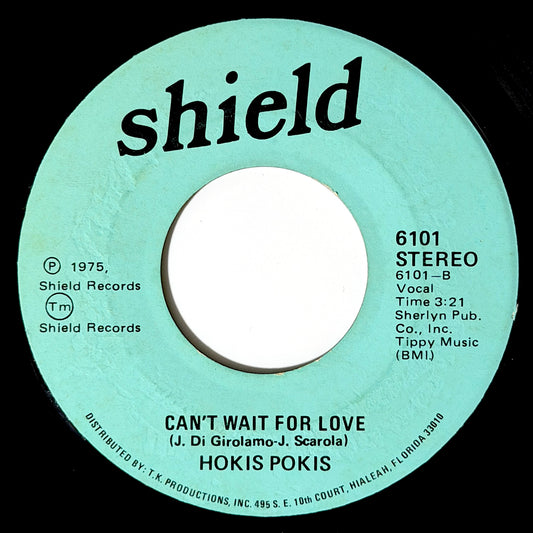 Hokis Pokis - Nowhere / Can't Wait For Love [1975 US Original Press - Shield 6101] (7inch)_1