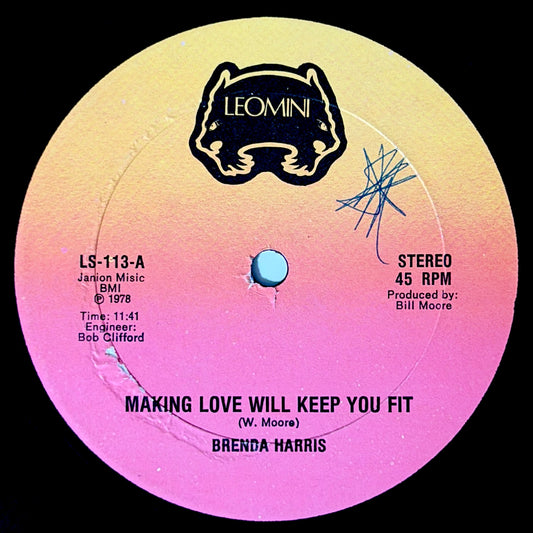 Brenda Harris - Making Love Will Keep You Fit / 	Freakin' Freak [1978 US Original Press - Leo Mini LS-113] (12inch)_1