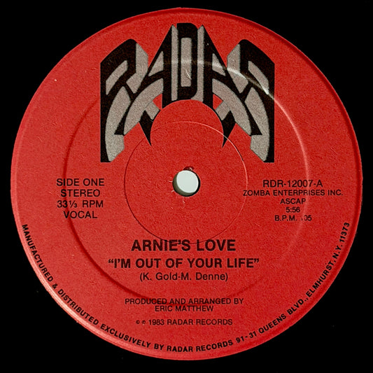 Arnie's Love - I'm Out Of Your Life / Instrumental [1983 US Original Press - Radar RDR-12007] (12inch)_1