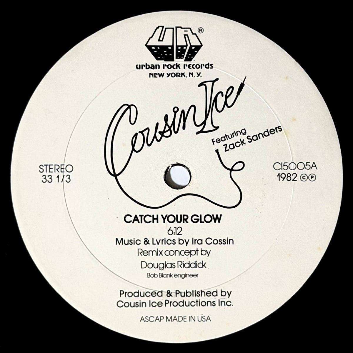 Cousin Ice Featuring Zack Sanders - Catch Your Glow (6:12) / (3:36) [1982 US Original Press - Urban Rock CI5005] (12inch)_1