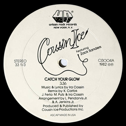 Cousin Ice Featuring Zack Sanders - Catch Your Glow (6:12) / (3:36) [1982 US Original Press - Urban Rock CI5005] (12inch)_2