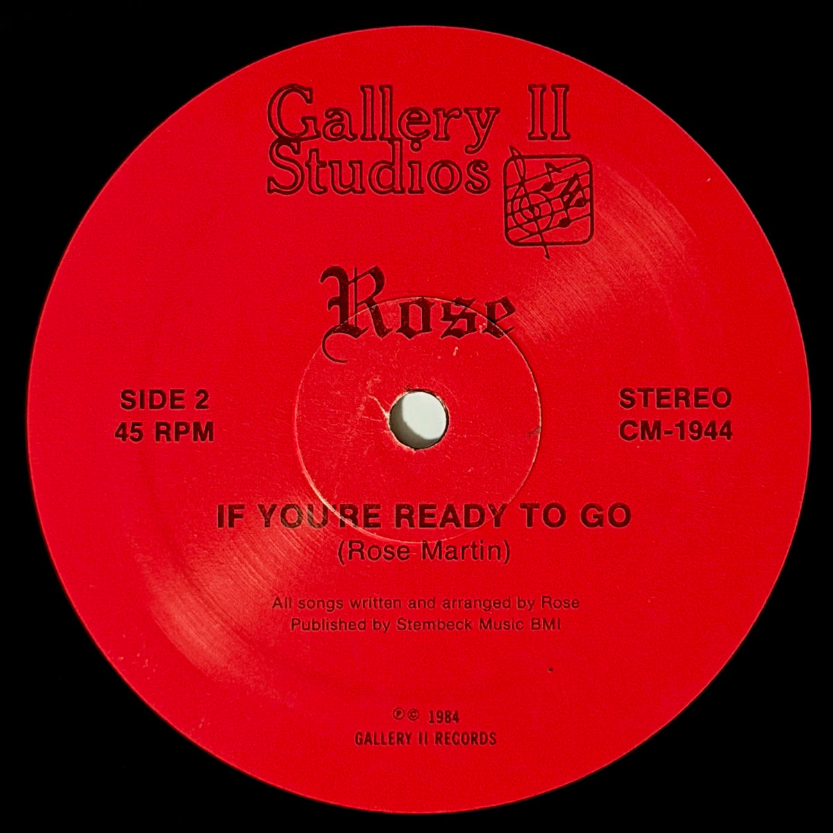 Rose - If You're Ready To Go / Just Start Over [1984 US Original Press - Gallery II CM-1944] (12inch)_4