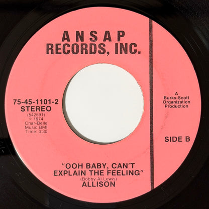 Allison - I Got The Place, If You've Got The Time / Ooh Baby, Can't Explain The Feeling [1974 US Original Press - Ansap 75-45-1101] (7inch)_2